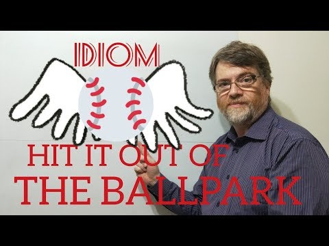 English Tutor Nick P Idioms (299) Hit Something Out of the Park