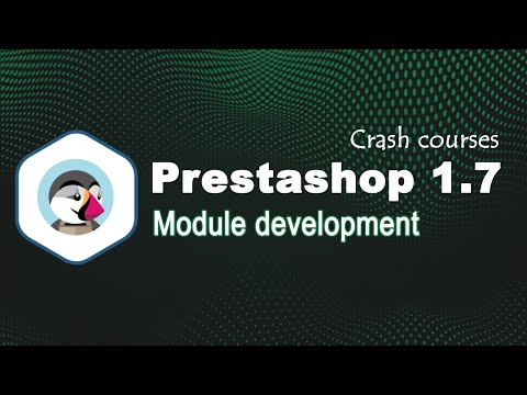 Prestashop 1.7 module developer Guide [Crash Course 2020]