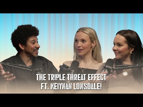 Ep 25: Life Academy The Podcast | The Triple Threat Effect ft Keiynan Lonsdale!
