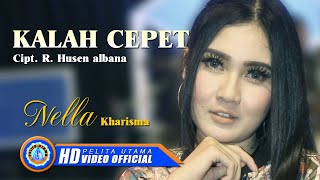 Nella Kharisma - Kalah Cepet &quot;Om Adara&quot; (Official Music Video)