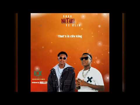 Shax ft Cliv-Nataka(Official Audio)