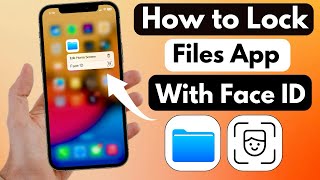 Face ID Lock On Files in iOS | How to Lock Files app with Face ID on iPhone (2023)