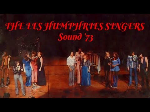 Les Humphries Singers - Sound '73 Tour