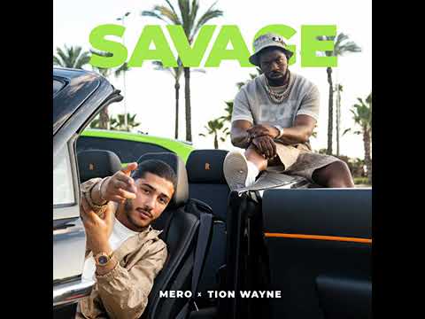 Mero x Tion Wayne - Savage