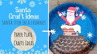 SANTA CRAFT FOR KIDS | Santa stuck in a chimney! Let's help him!