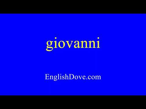 How to pronounce giovanni in American English