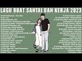 Download Lagu 50 Lagu Pop Indonesia Enak Didengar Waktu Jam Santai Anda 2023 : Kekasih Bayangan, Sampai Mati, Dia Mp3 Free
