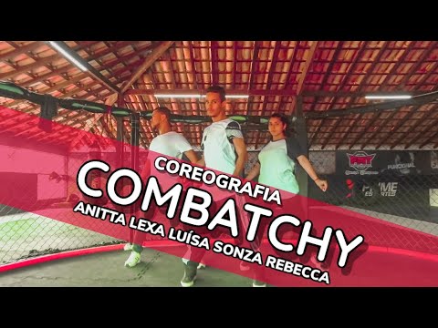 COMBATCHY - Anitta Lexa Luísa Sonza Rebecca ( Coreografia)
