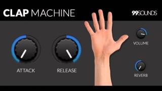 Video thumbnail for Clap Machine VST by 99sounds by PLUGINS4FREE