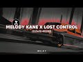 DJ Melody Kane X Mashup Lost Control Slowed Reverb