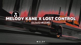 Download lagu DJ Melody Kane x Mashup Lost Control (slowed reverb) mp3