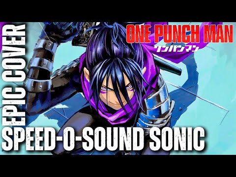 Speed o' Sound Sonic Theme ONE PUNCH MAN HQ Epic Rock Cover