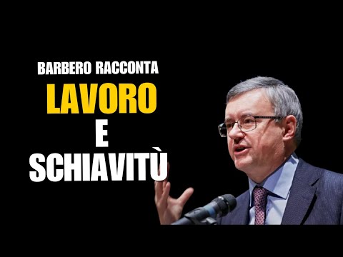LAVORO E SCHIAVITÙ | in viaggio con Barbero