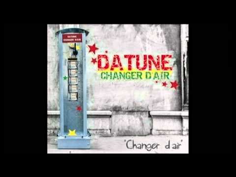 Datune - Changer d'air - (Album Changer d'air 2012)