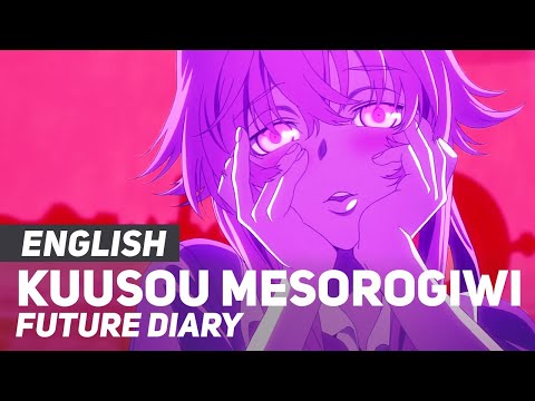 Future Diary - "Kuusou Mesorogiwi" (Opening) | ENGLISH ver | AmaLee & NateWantsToBattle
