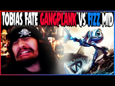 TOBIAS FATE Gangplank Vs Fizz Mid
