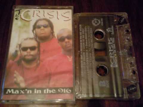 The Crisis - Max'n In The 916