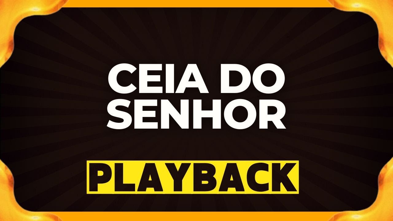CEIA DO SENHOR playback