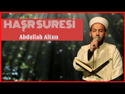 Haşr Suresi | سورة الحشر | (Tamamı) | Abdullah Altun |