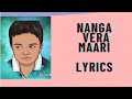 Nanga Vera Maari Song Lyrics DHANUSH CREATIONS PLEASE SUBSCRIBE Karaoke Also Valimai