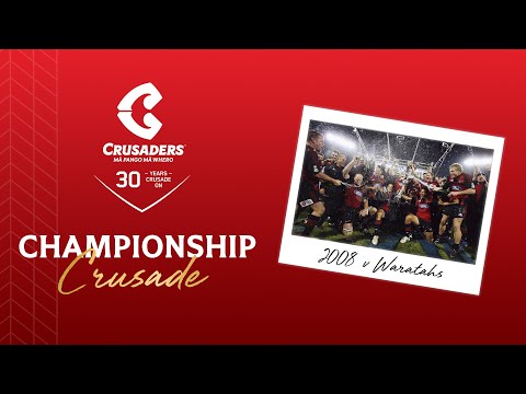 Championship Crusade | Crusaders v Waratahs 31st May 2008 | Title Seven