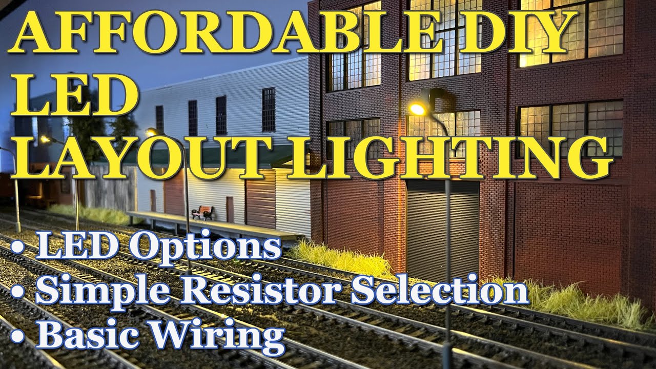 DIY LED Model Railroad Lighting. Affordable lighting basics, simple resistor selection. ACHB 1-50