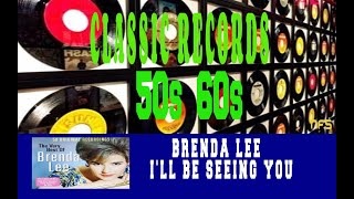 BRENDA LEE - I&#39;LL BE SEEING YOU