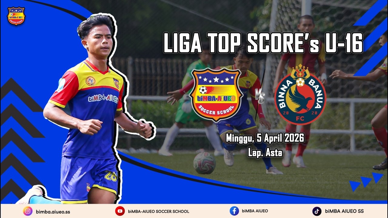 LIGA TOPSKOR U-16 | PEKAN 7 | biMBA AIUEO SS vs BINNA BANUA
