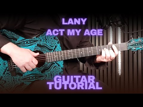 Act My Age - Lany