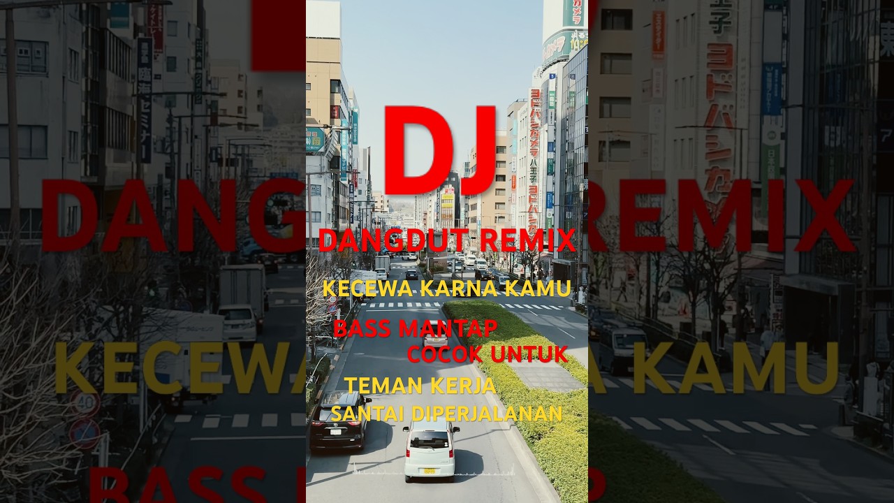DJ DANGDUT KECEWA KARNA KAMU #dj #djdangdut #djremix #djviral #djterbaru #toptrendingmusic #short