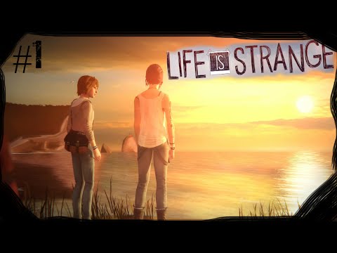 Let's Begin // Life Is Strange #1