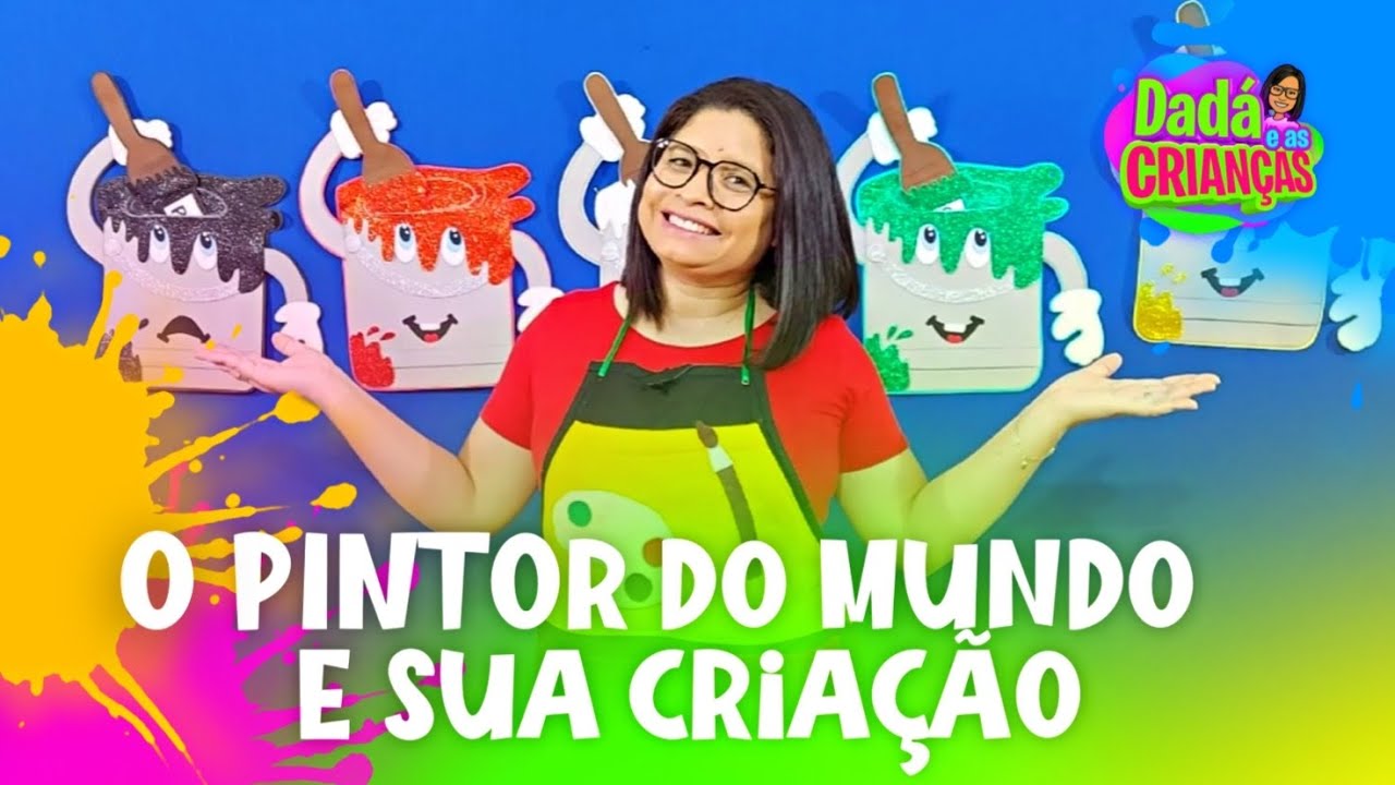 O PINTOR DO MUNDO E SUA CRIAÇÃO| Lição Infantil