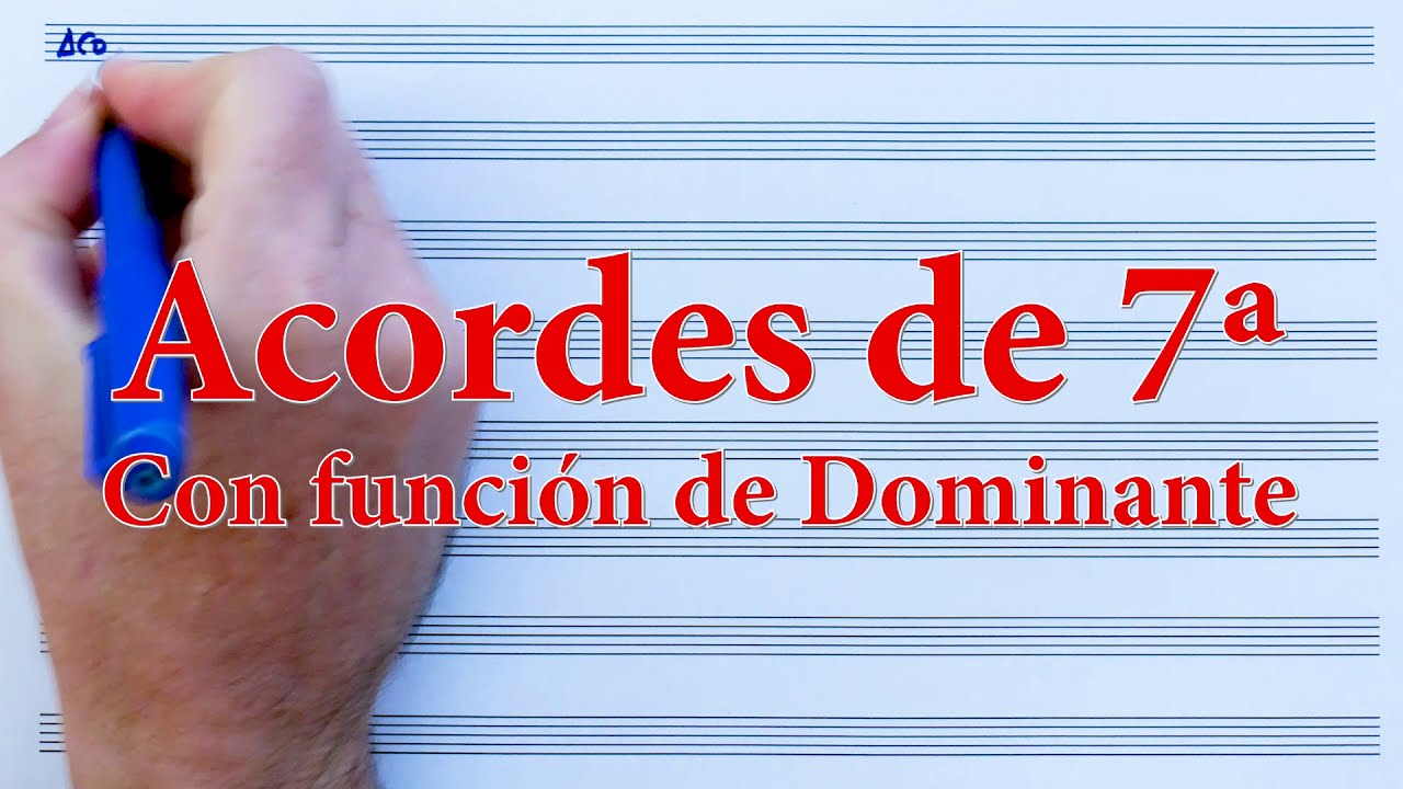 Armonía 3ºEP - Acordes de 7ª con función Dominante