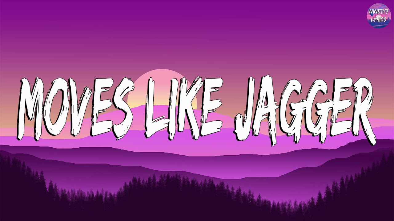 Maroon 5 - Moves Like Jagger (Lyrics) ft. Christina Aguilera