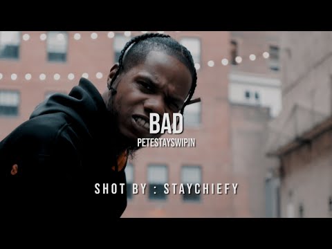 Pete StaySwipin - Bad (Official Video) | shot by: @staychiefy