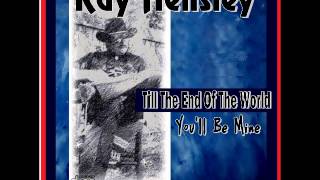 Till The End Of The World  - Ray Hensley