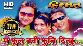Download lagu Ma Phool Bani Fuli Dinchhu - Sanjeevani & Abhijeet Sawant Nepali Movie Himmat Original HD Audio Song mp3