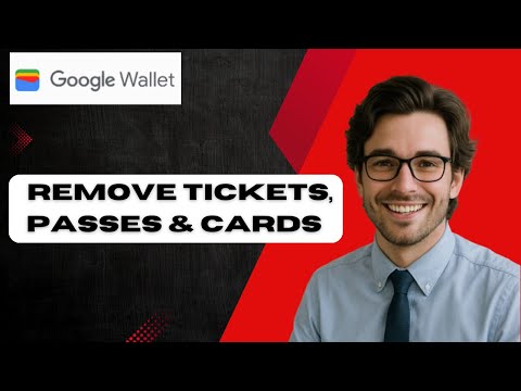 How To Remove Tickets, Passes, & Cards In Google Wallet!  (full guide)