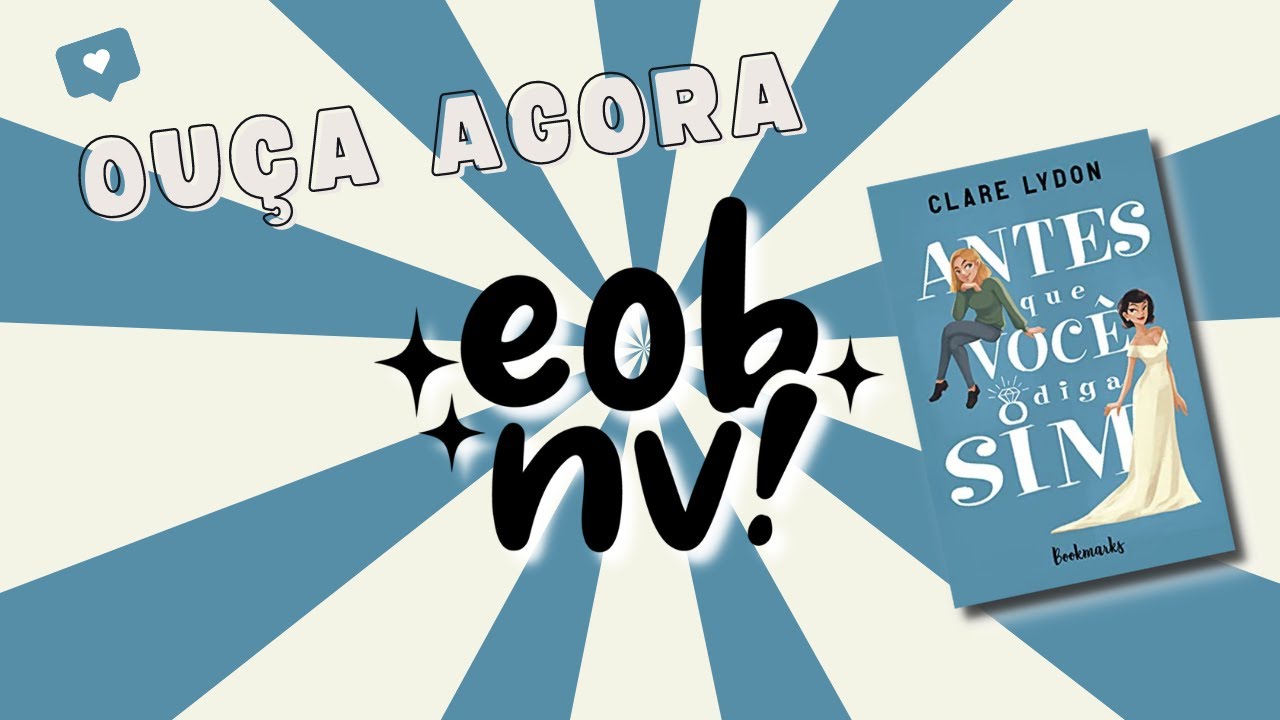 #09. Sobre a leitura de Antes Que Você Diga Sim