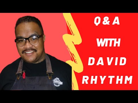 Q&A WITH DAVID RHYTHM