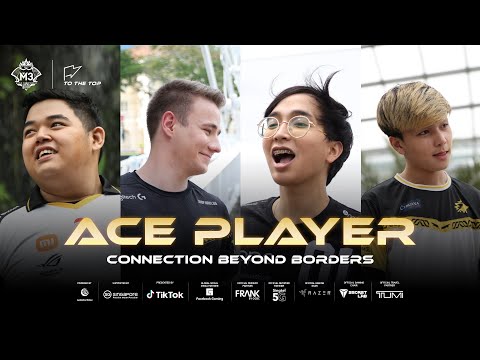 Ace Player | MLBB M3 World Championship | To the Top