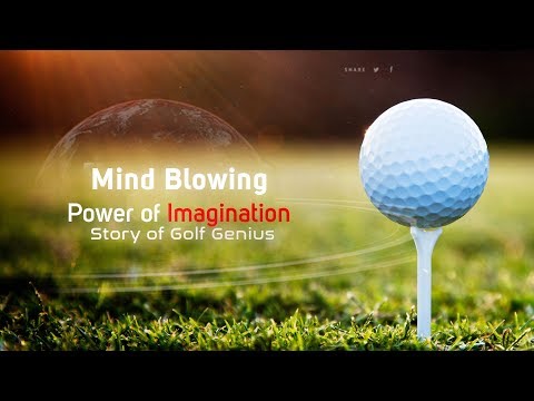 POWER OF IMAGINATION | The Man who Perfected Golf in Prison
