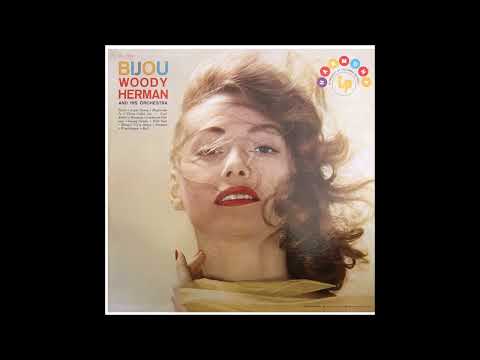 Woody Herman Orchestra - BIJOU