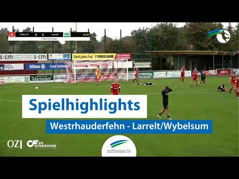 Highlights from the football match Westrhauderfehn - Larrelt/Wybelsum #bezirksliga