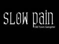 Slow Pain - My Coupdavil