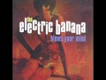 The Electric Banana - Street Girl 