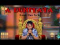 Kawu Dan Sarki =A Duniyata (Music Audio)