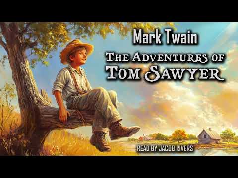 The Adventures of Tom Sawyer by Mark Twain | Audiobook in English