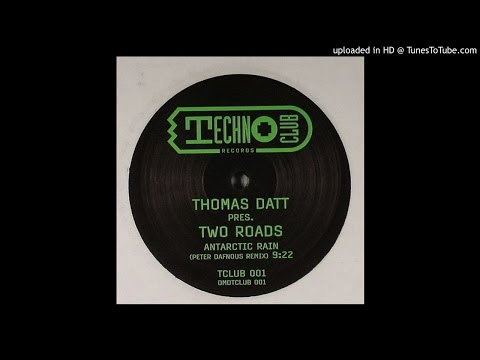 Thomas Datt pres. Two Roads - Antarctic Rain (Original Mix)
