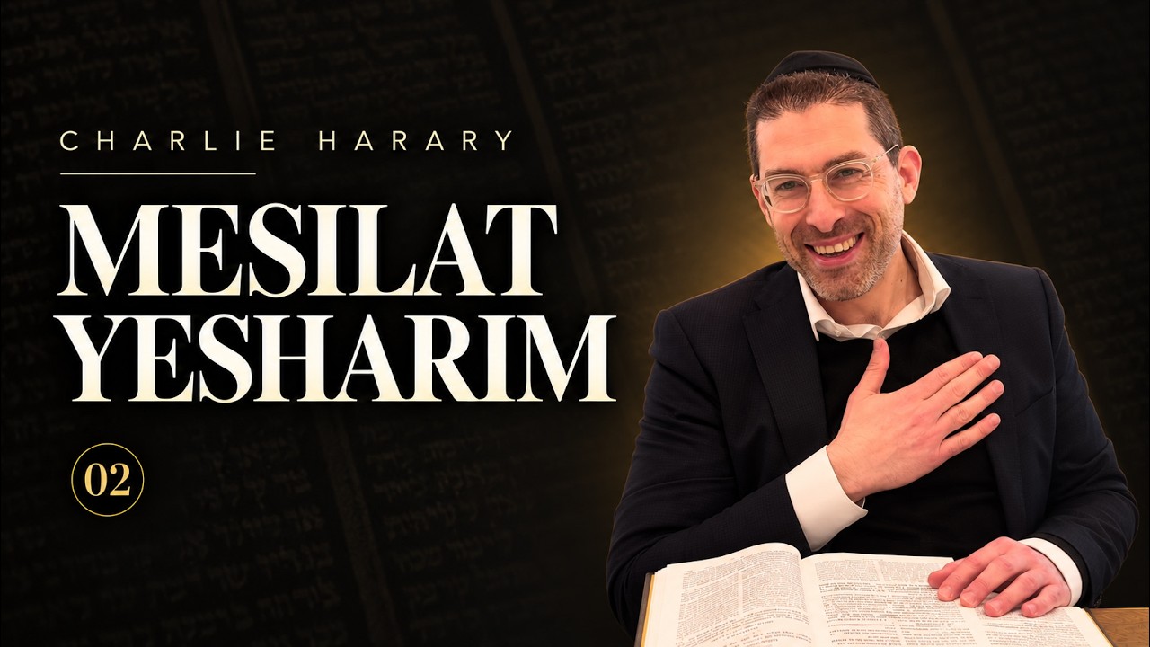You’re Playing for the Next World | Charlie Harary | Mesilat Yesharim #2